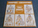 FAIRPORT CONVENTION - FULL HOUSE LP - Nr MINT UK ISLAND