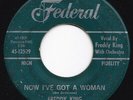 New Breed R&B Mod Soul FREDDY KING Now I've Got a Woman 45 Federal HEAR