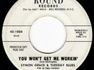 OH Garage Fuzz SYMON GRACE & TUESDAY BLUES You Won't Get Me Workin' 45 HEAR