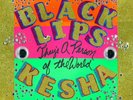 BLACK LIPS ft KESHA - THEY'S A PERSON OF THE WORLD