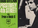 Bob Dylan 45 Positively 4th Street/Buick 6 COLUMBIA VG+/EX PROMO pic sleeve 408