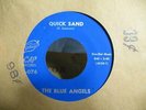 THE BLUE ANGELS QUICK SAND GARAGE 45 ON CAP 076