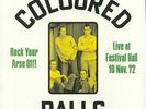 COLOURED BALLS - Rock Your Arse Off: Live At Festival Hall 10 Nov 72 - LP
