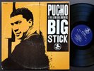 PUCHO & The Latin Soul Brothers Big Stick LP PRESTIGE PR 7555 US 1968 Latin Jazz