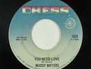 Blues R&B 45 - Muddy Waters - You Need Love - Chess - mp3