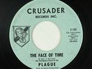 Garage Psych 45 - Plague - The Face Of Time - Crusader - mp3