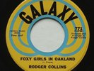 Funk Soul RODGER COLLINS Foxy Girls In Oakland / All Toe Down EX GALAXY 45 HEAR