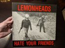 Lemonheads ?– Hate Your Friends - Vinyl LP Record Taang  15 original LP