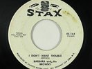 R&B Soul 45 - Barbara & The Browns - I Don't Want Trouble - Stax - mp3