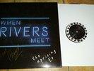 When Rivers Meet - The Uprising EP. Signed Vinyl Lp.