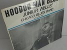 Junior Wells' Chicago Blues Band (Buddy Guy) 