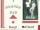 MARSHALL, Larry - I Admire You - Vinyl (LP)