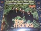 The Monks : Love can tame the Wild,RI,Polydor,7