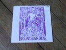 SOUNDGARDEN Garden of love 45t Live 2 tracks: earache my eye / big bottom