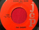 THE EMBERS   GOOD ALL OVER / A FOOL IN LOVE   NORTHERN SOUL 45  JCP 1028 NC
