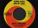 BERYL MARSDEN: gonna make him my baby / who you gonna hurt? CAPITOL 7
