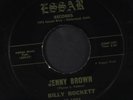 BILLY ROCKETT: jenny brown / till i dreamed of you last night Essar Records 7