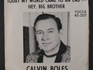 CALVIN BOLES: hey, big brother / today my world came to an end YUCCA 7