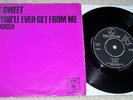 Rar THE SWEET 1970 Holland - All You'll Ever Get From Me / The Juicer 5C006-9141