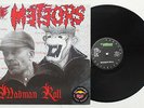 Meteors - Madman Roll LP Mad Sin Nekromantix Demented Are Go Torment Psychobilly
