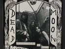 DEAD MOON: stranded in the mystery zone Tombstone Records 12