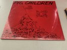 PIG CHILDREN; BLOOD FOR THE STATE 12” EP Punk Hardcore 1985