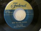 DOO WOP/R & B LITTLE ESTHER FEDERAL 12042AA/A CRYIN' & SINGIN' THE BLUES 1951