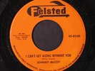 JOHNNY MCCOY: i can't get along without you / give me a chance FELSTED 7