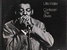 LITTLE WALTER: confessin' the blues CHESS 12