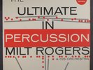 MILT ROGERS: the ultimate in percussion Dot Records 12