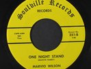 MARVIO WILSON: i really do love you / one night stand Soulville Records 7