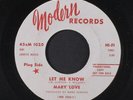 MARY LOVE: let me know / move a little closer Modern Records (2) 7
