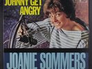 JOANIE SOMMERS: johnny get angry Warner Bros. Records 12