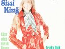 SISSI KING-TRICKY DICK/KÜSS MICH NIE IM REGEN.SELTEN.