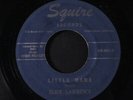 SLICK LAWRENCE: little mama / no one can tell SQUIRE 7