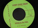 OPHELIA MCFALL: every every night / one heart one love Little Star Records 7