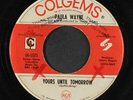 PAULA WAYNE: yours until tomorrow / it's a happening world COLGEMS 7