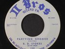 R.D. STOKES: partying groove / me too Il Bro's 7