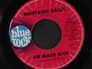 SIR MACK RICE: mustang sally / daddy's home to stay BLUE ROCK 7