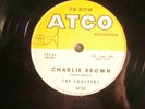 78 : ATCO 6132-THE COASTERS  - CHARLIE BROWN / THREE COOL CATS  E+/E