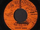 TAPESTRY GARDEN: she needs love / i'd like to get to know you better 7