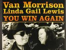 VAN MORRISON & LINDA GAIL LEWIS: you win again Pointblank 12