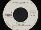 DAVID WASSON & NORTHWEST FUNK FACTORY: my funky feelin / you and me 7