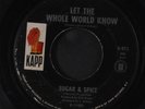 SUGAR & SPICE: let the whole world know / in love forever KAPP 7