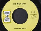 SWAMP RATS: it's not easy / in the midnight hour Co & Ce Records 7