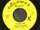 TIMMY THOMAS: it's my life / whole lotta shaking going on GOLDWAX 7