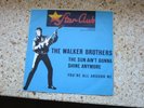 The walker Brothers single The sun ain t gonna shine anymore Starclub 148549 STF