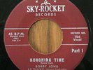 RARE R&B 45 - BOBBY LONG Hunching Time (Part I) & (Part II) SKY-ROCKET RECORDS