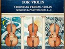 CHRISTIAN FERRAS / BACH Sonatas & Partitas For Violin SINE QUA NON SAS 2028/3