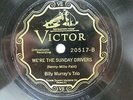 Billy Murray's Trio - VICTOR 20517 - We're The Sunday Drivers